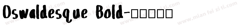 Oswaldesque Bold字体转换